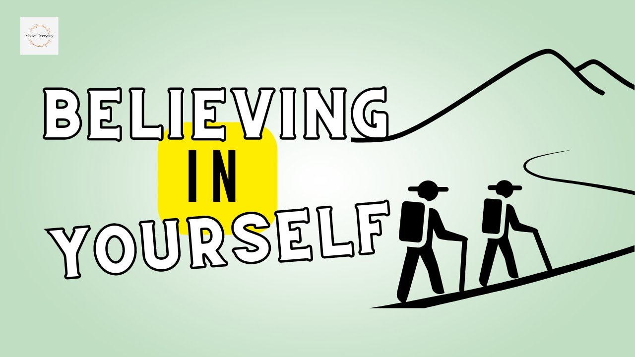 The Power of Believing in Yourself